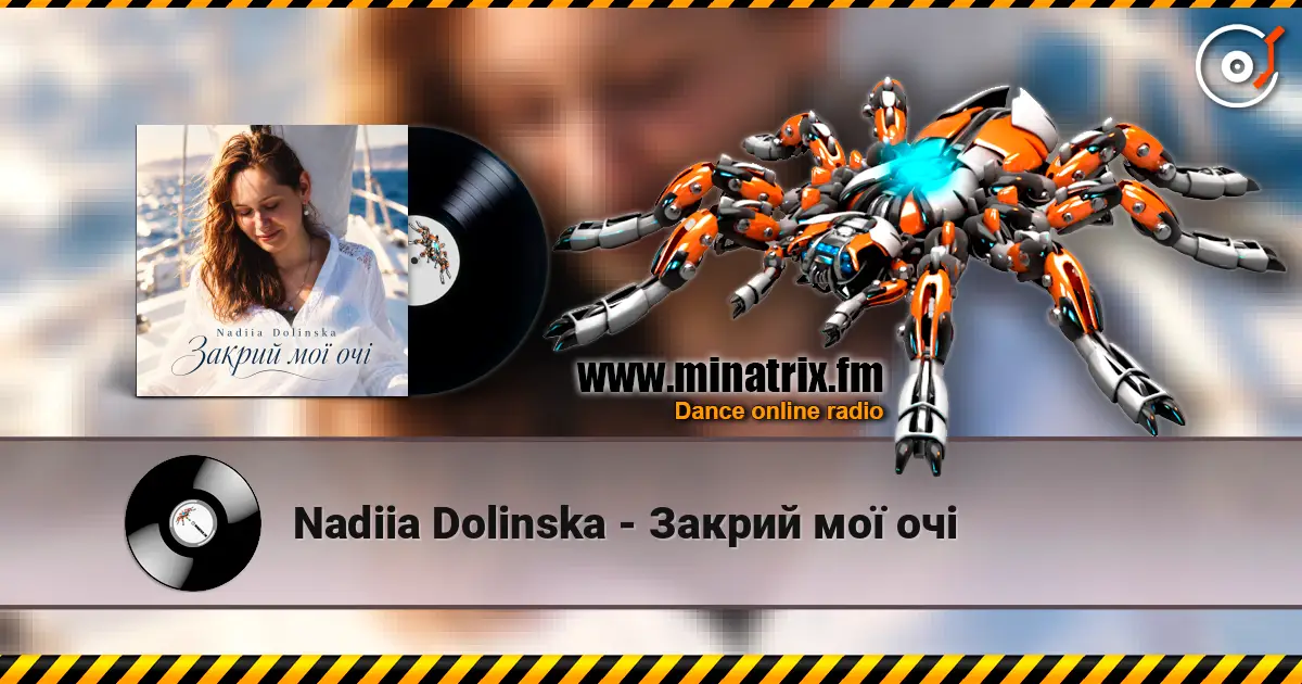Nadiia Dolinska - Закрий мої очі слухати онлайн у високій якості | Minatrix.FM