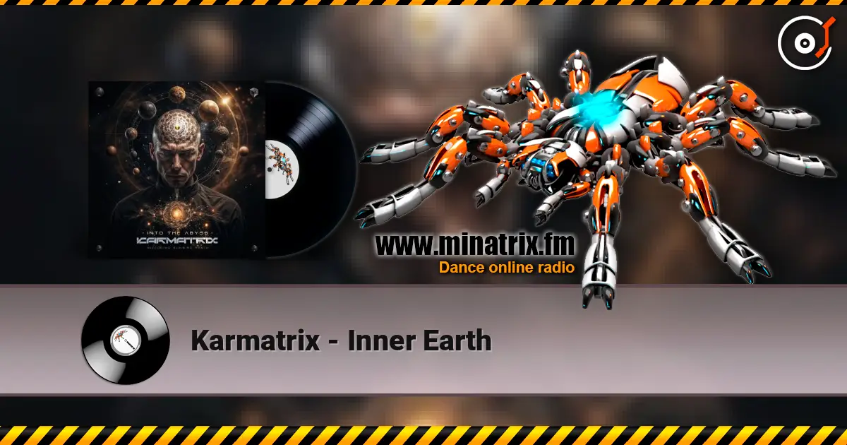 Karmatrix - Inner Earth слухати онлайн у високій якості | Minatrix.FM