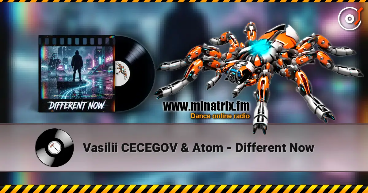 Vasilii CECEGOV & Atom - Different Now слухати онлайн у високій якості | Minatrix.FM