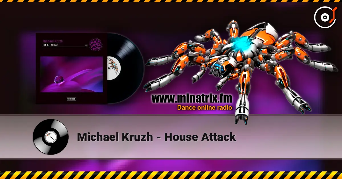 Michael Kruzh - House Attack слухати онлайн у високій якості | Minatrix.FM
