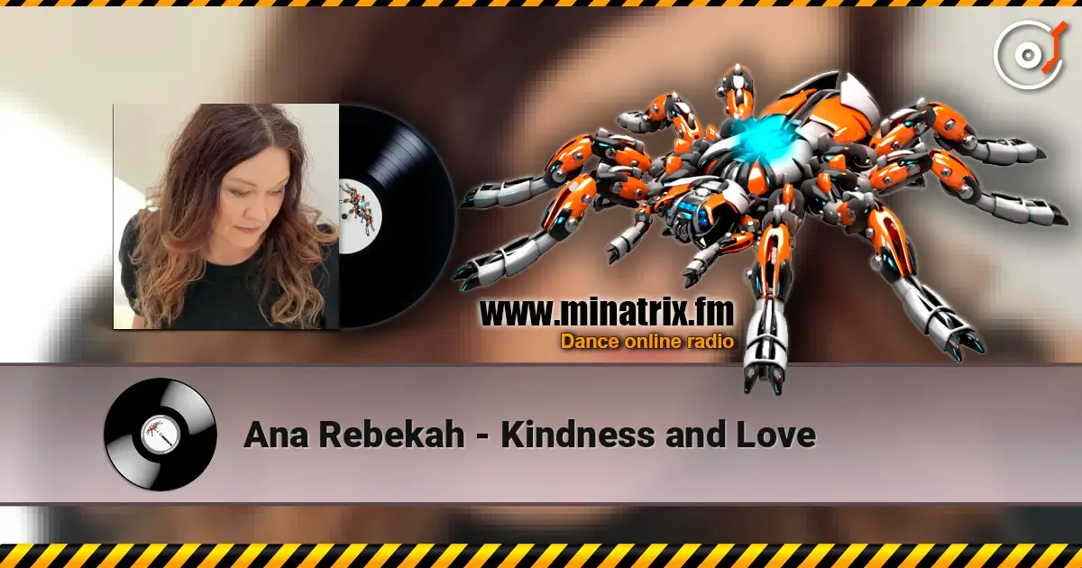 Ana Rebekah - Kindness and Love слухати онлайн у високій якості | Minatrix.FM