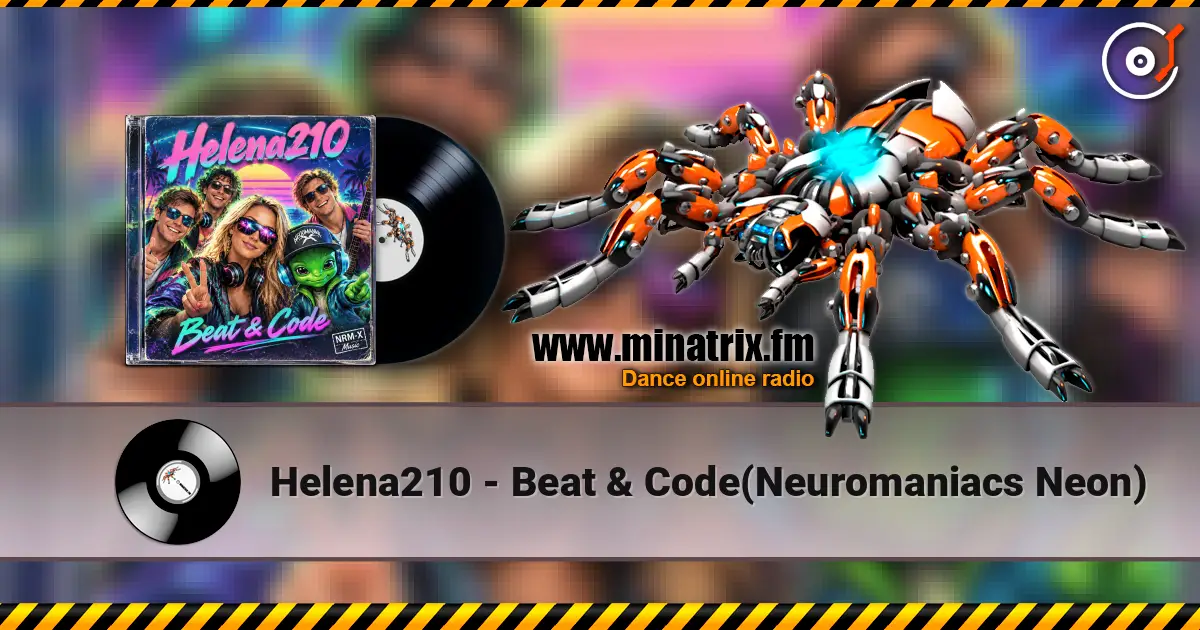 Helena210 - Beat & Code(Neuromaniacs Neon) слухати онлайн у високій якості | Minatrix.FM