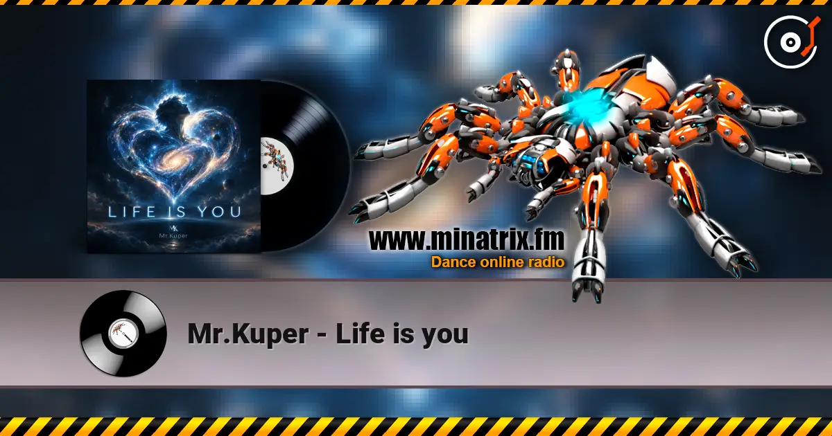 Mr.Kuper - Life is you слухати онлайн у високій якості | Minatrix.FM