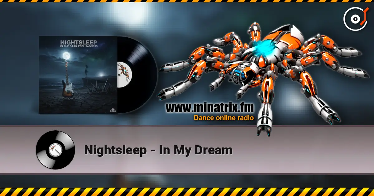 Nightsleep - In My Dream слухати онлайн у високій якості | Minatrix.FM