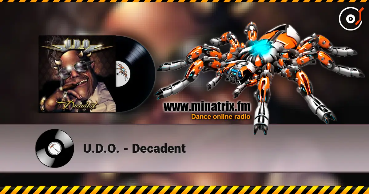 U.D.O. - Decadent слухати онлайн у високій якості | Minatrix.FM