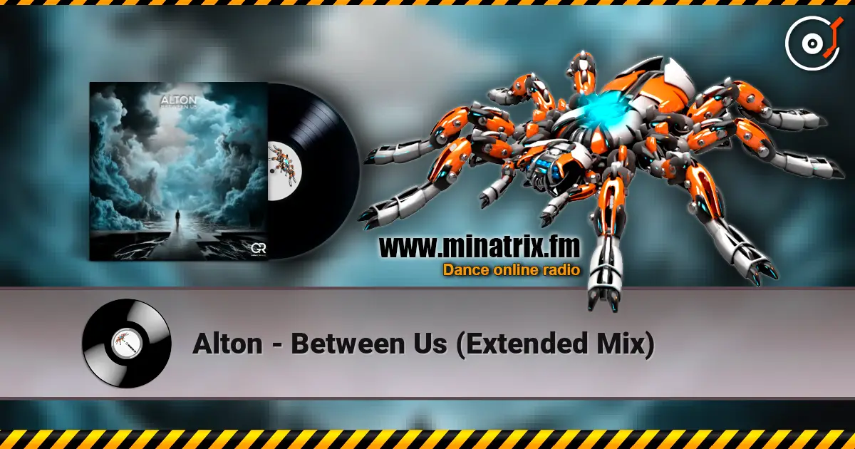Alton - Between Us (Extended Mix) слухати онлайн у високій якості | Minatrix.FM
