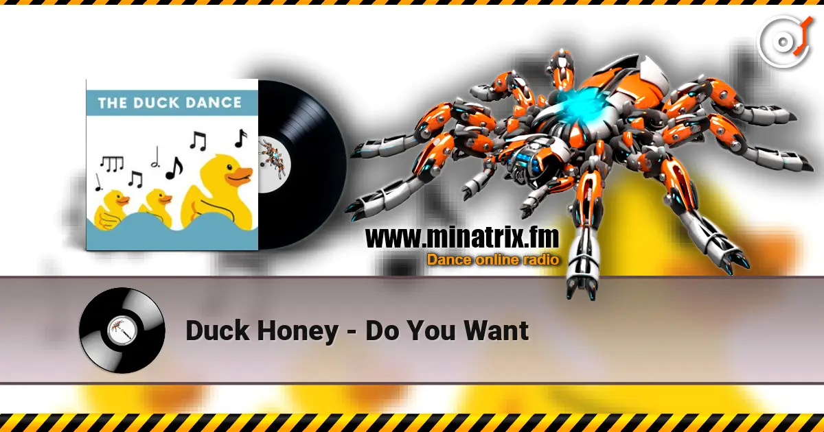 Duck Honey - Do You Want слухати онлайн у високій якості | Minatrix.FM