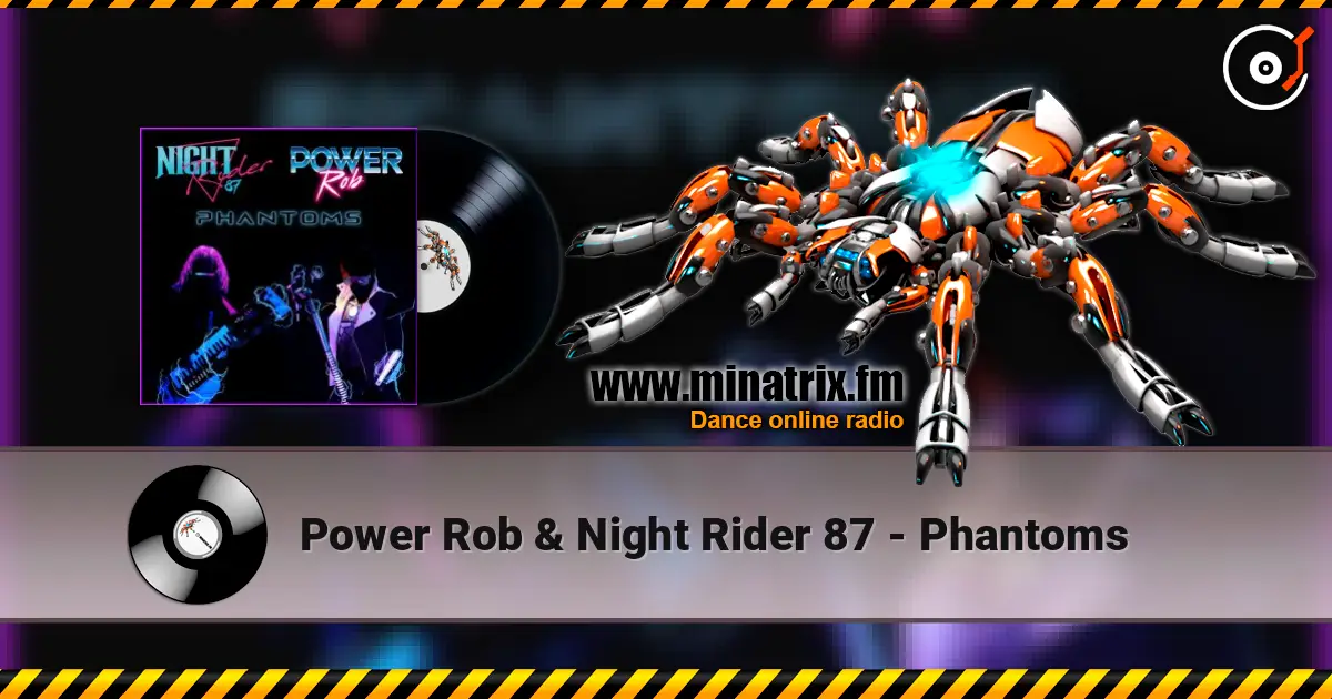 Power Rob & Night Rider 87 - Phantoms слухати онлайн у високій якості | Minatrix.FM