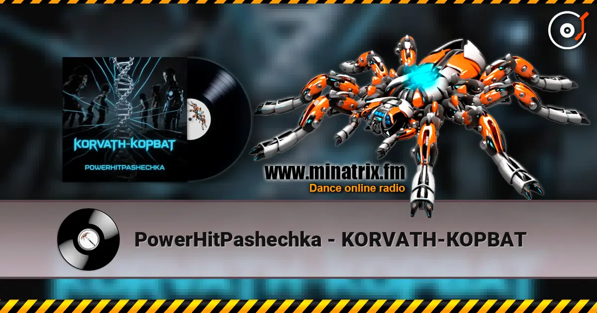 PowerHitPashechka - KORVATH-КОРВАТ слухати онлайн у високій якості | Minatrix.FM