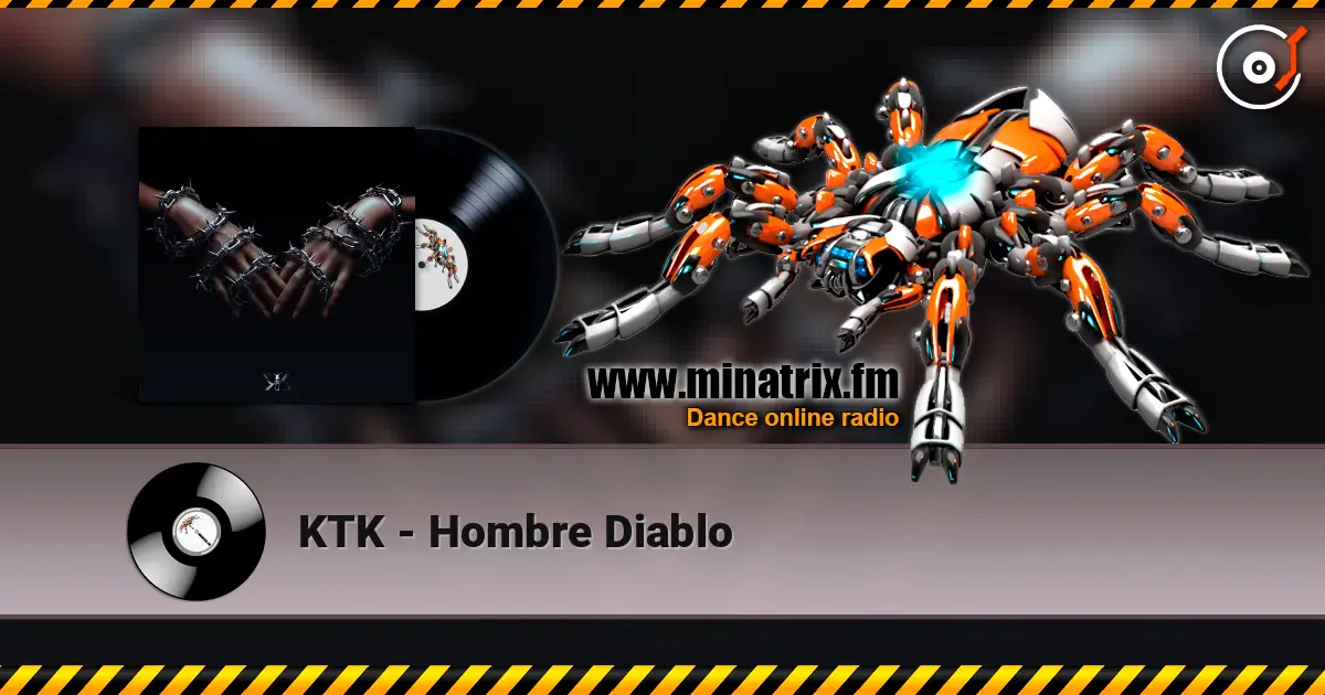 KTK - Hombre Diablo слухати онлайн у високій якості | Minatrix.FM