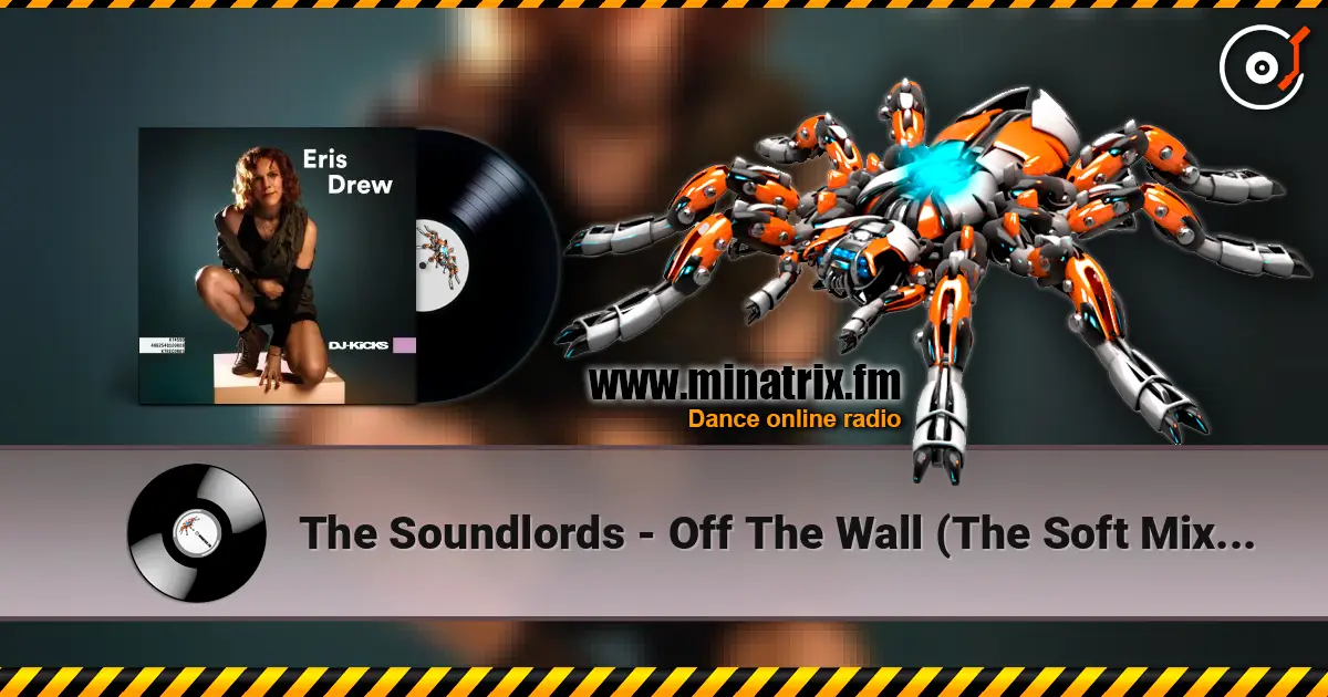 The Soundlords - Off The Wall (The Soft Mix) (Mixed) слухати онлайн у високій якості | Minatrix.FM