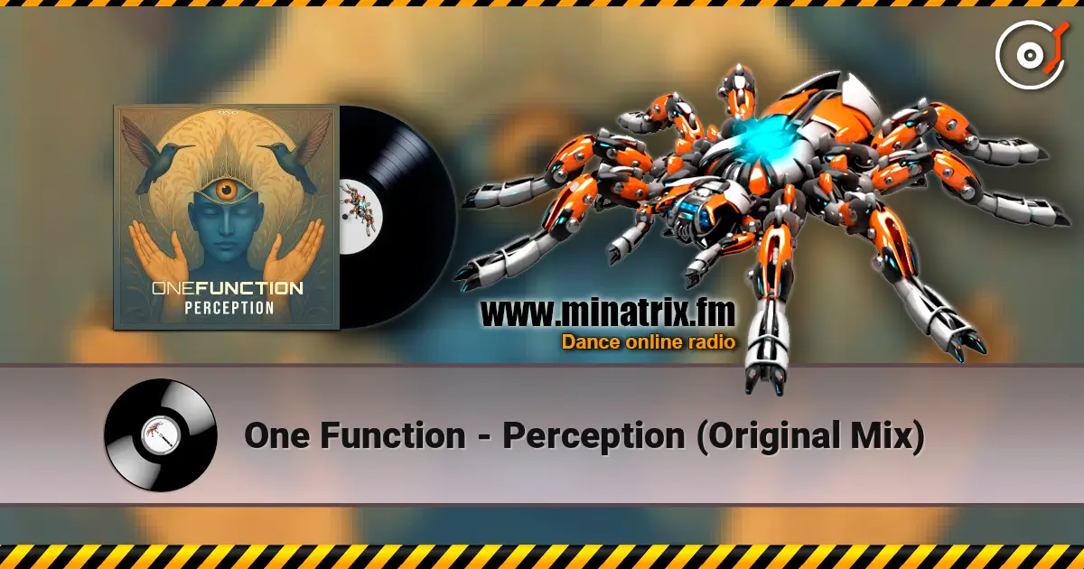 One Function - Perception (Original Mix) слухати онлайн у високій якості | Minatrix.FM