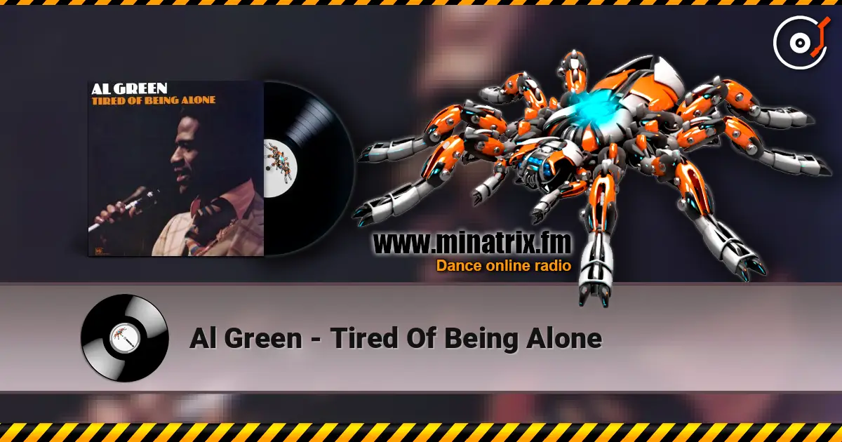 Al Green - Tired Of Being Alone слухати онлайн у високій якості | Minatrix.FM