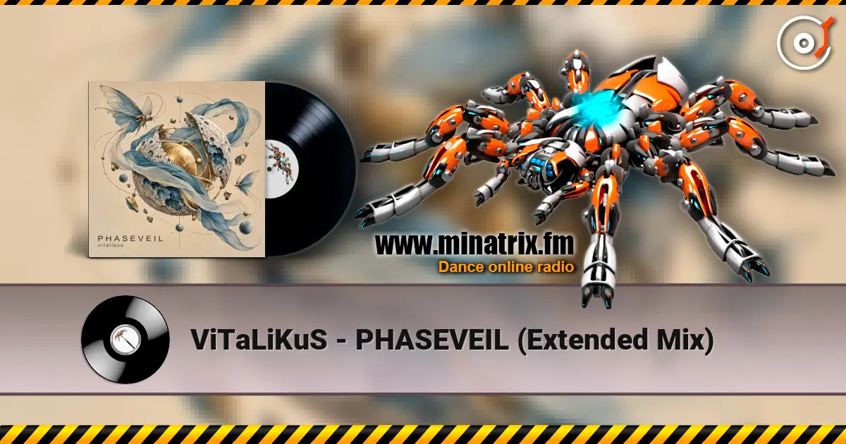 ViTaLiKuS - PHASEVEIL (Extended Mix) слухати онлайн у високій якості | Minatrix.FM