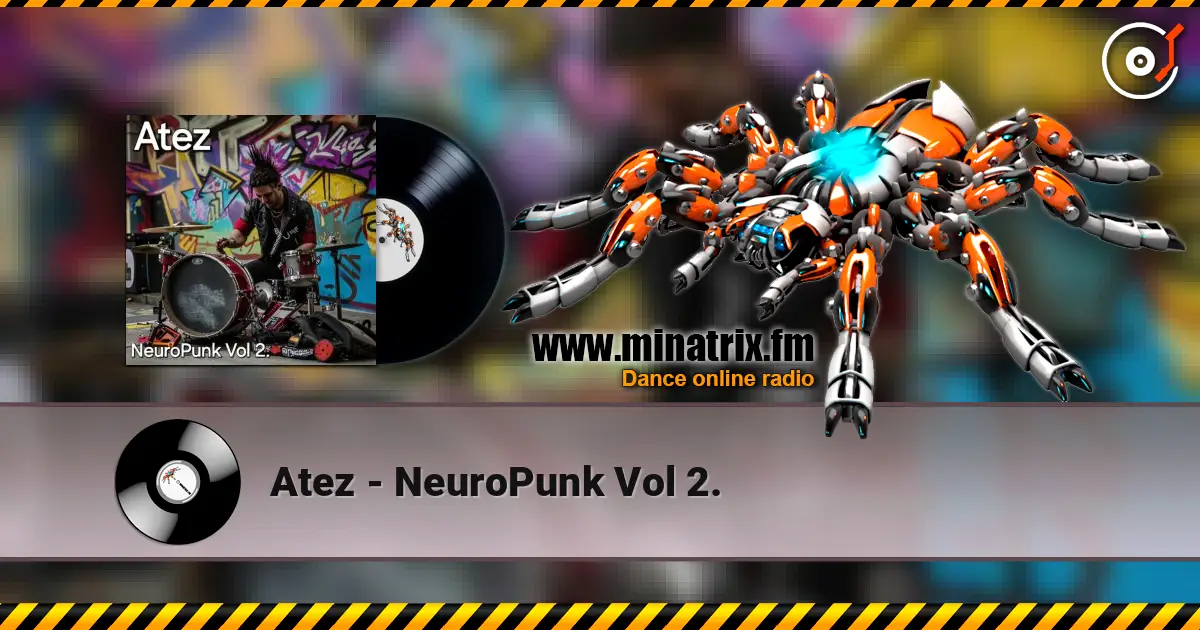 Atez - NeuroPunk Vol 2. слухати онлайн у високій якості | Minatrix.FM