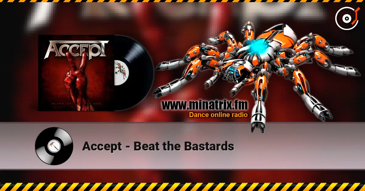 Accept - Beat the Bastards слухати онлайн у високій якості | Minatrix.FM