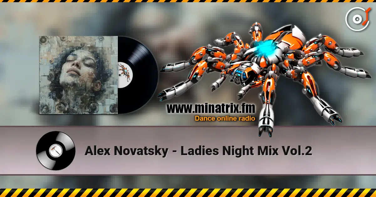 Alex Novatsky - Ladies Night Mix Vol.2 слухати онлайн у високій якості | Minatrix.FM