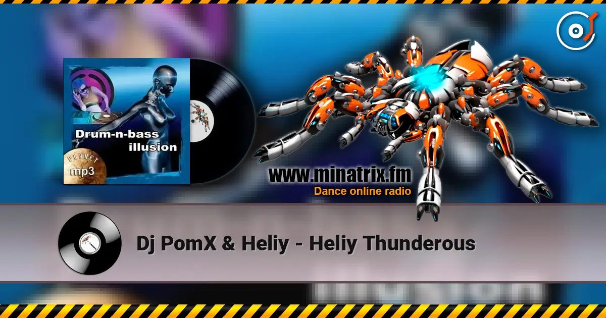 Dj PomX & Heliy - Heliy Thunderous слухати онлайн у високій якості | Minatrix.FM