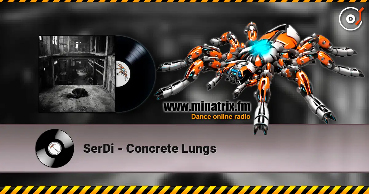 SerDi - Concrete Lungs слухати онлайн у високій якості | Minatrix.FM