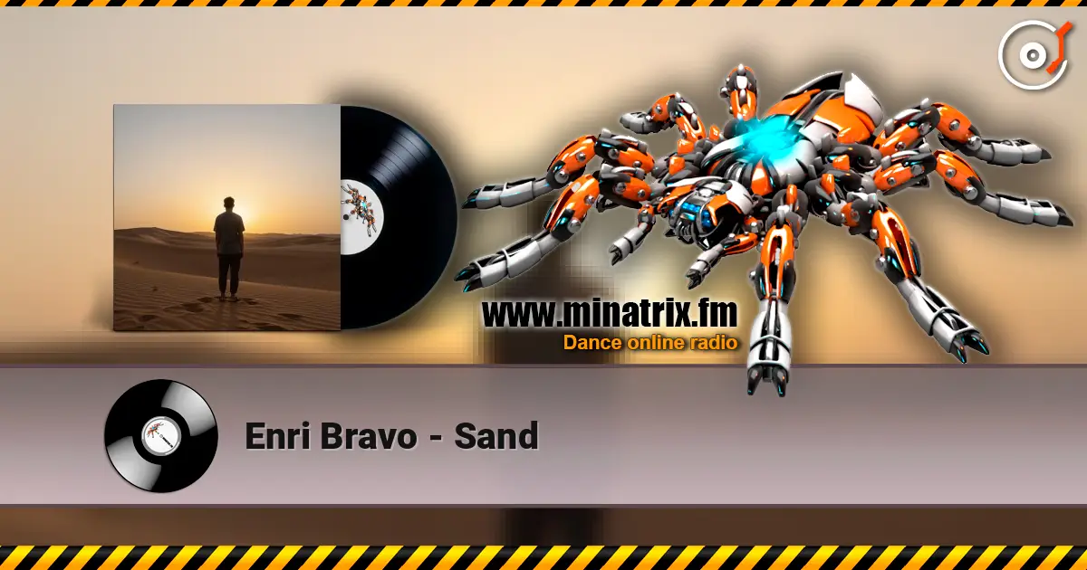 Enri Bravo - Sand слухати онлайн у високій якості | Minatrix.FM