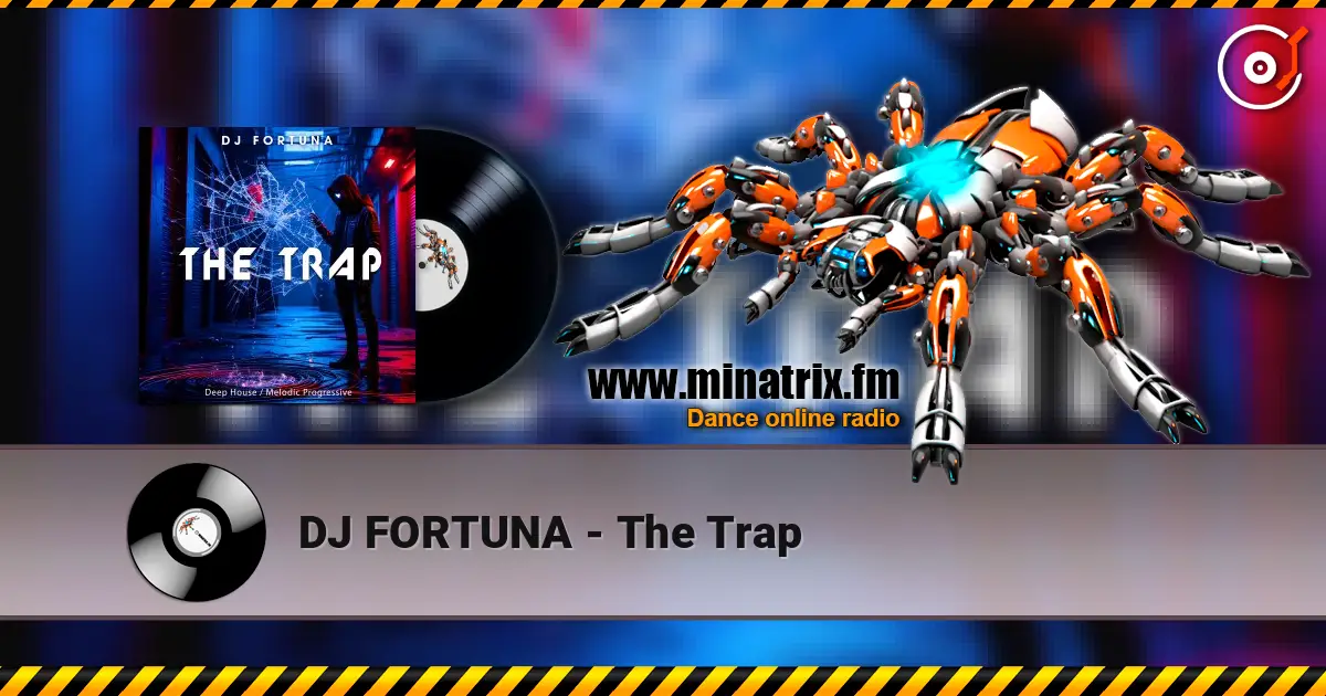 DJ FORTUNA - The Trap слухати онлайн у високій якості | Minatrix.FM