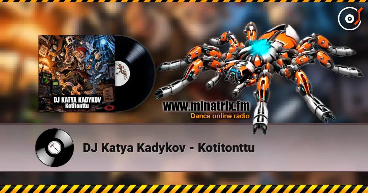 DJ Katya Kadykov - Kotitonttu слухати онлайн у високій якості | Minatrix.FM