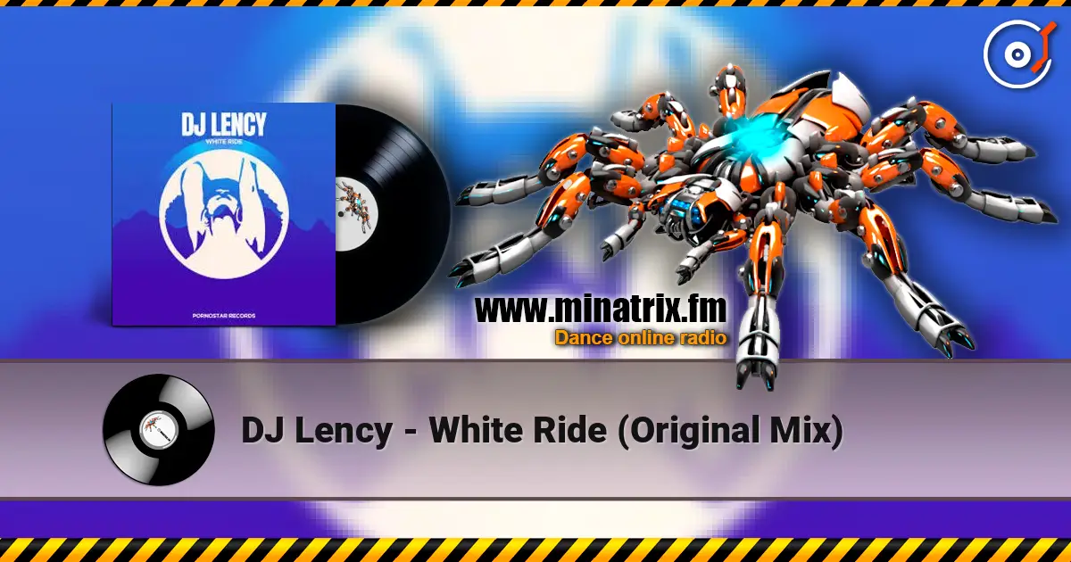 DJ Lency - White Ride (Original Mix) слухати онлайн у високій якості | Minatrix.FM