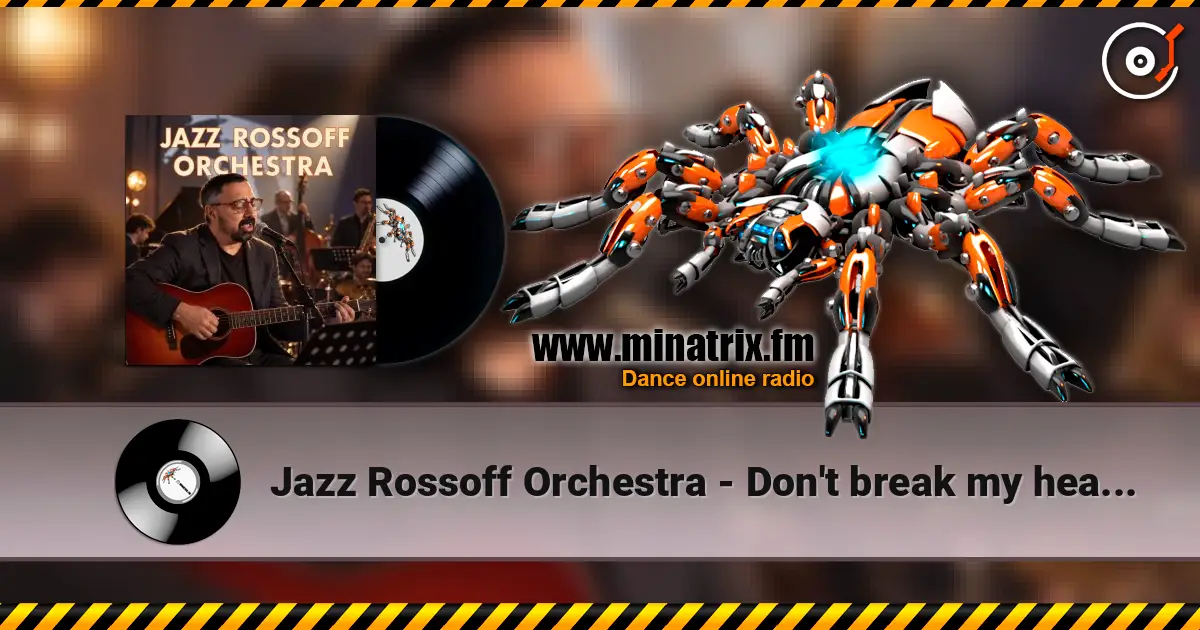 Jazz Rossoff Orchestra - Don't break my heart again 1982. Jazz orchestra version 2019. Remastered 2026 слухати онлайн у високій якості | Minatrix.FM