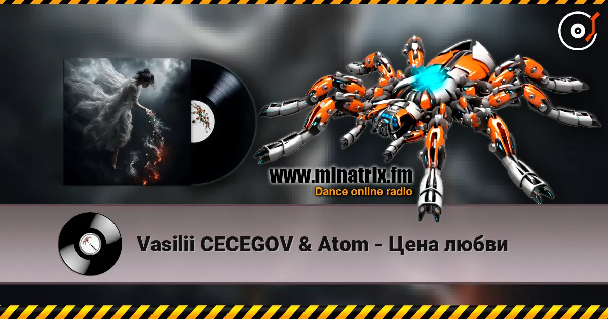 Vasilii CECEGOV & Atom - Цена любви слухати онлайн у високій якості | Minatrix.FM