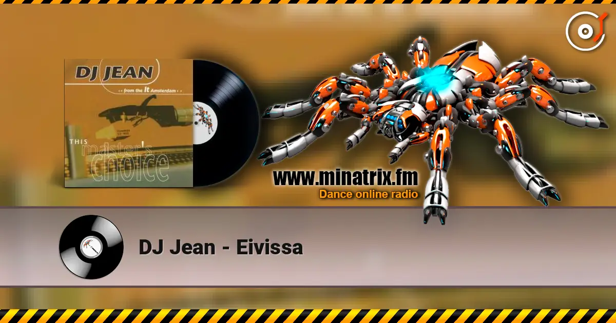 DJ Jean - Eivissa слухати онлайн у високій якості | Minatrix.FM