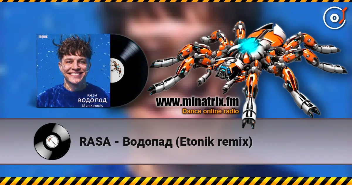 RASA - Водопад (Etonik remix) слухати онлайн у високій якості | Minatrix.FM