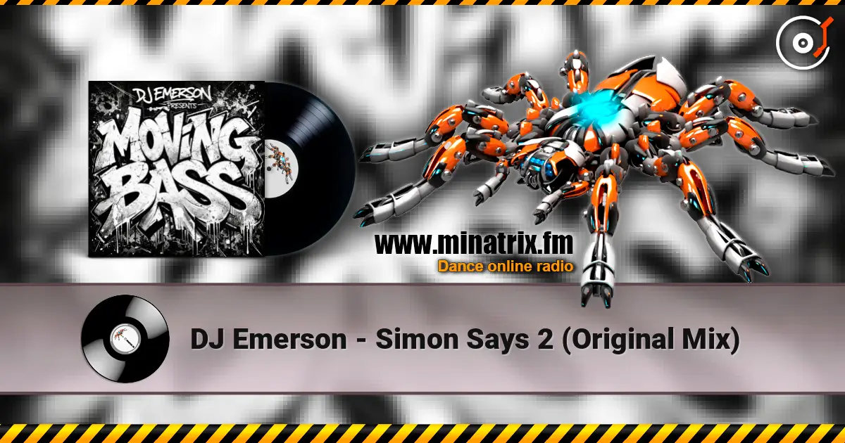DJ Emerson - Simon Says 2 (Original Mix) слухати онлайн у високій якості | Minatrix.FM