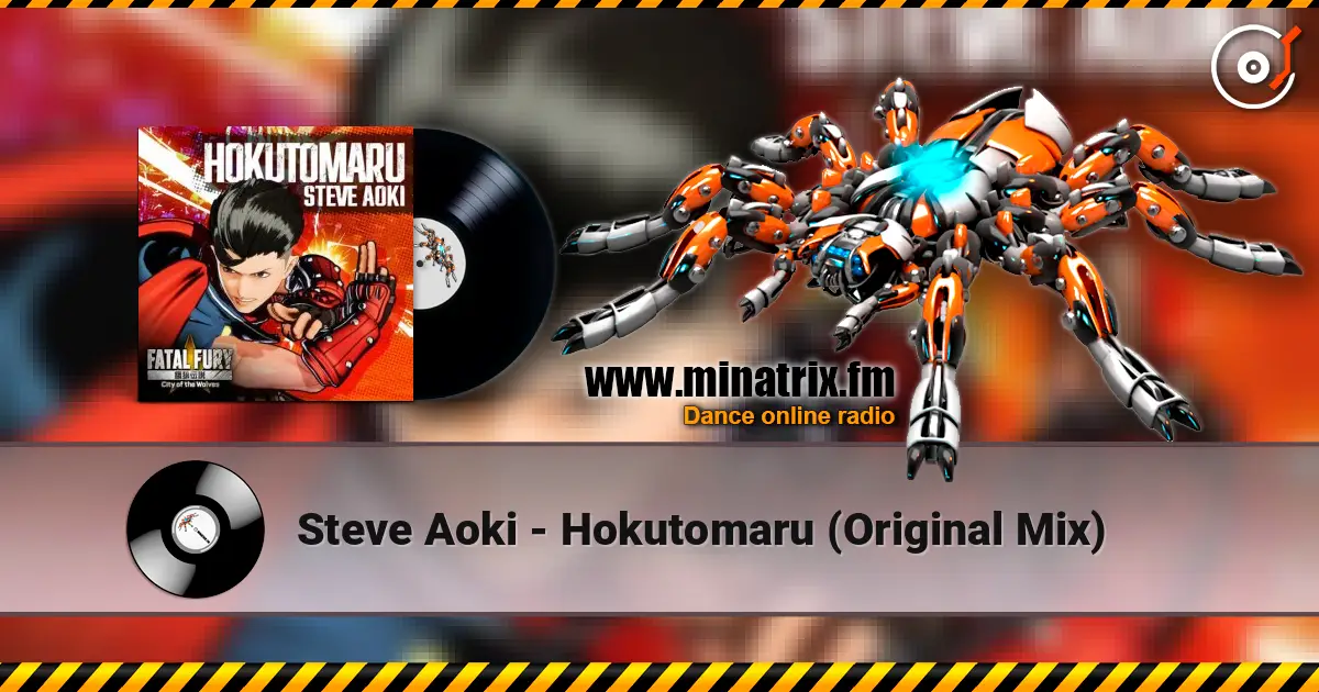 Steve Aoki - Hokutomaru (Original Mix) слухати онлайн у високій якості | Minatrix.FM