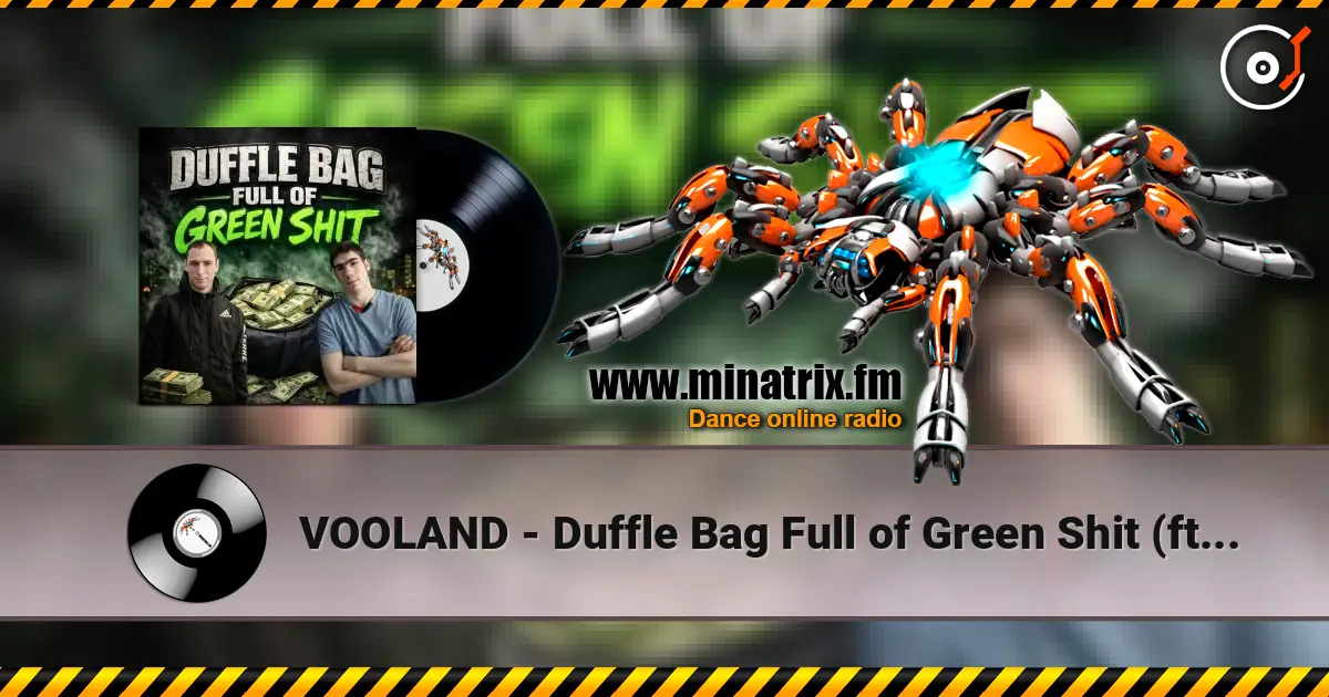 VOOLAND - Duffle Bag Full of Green Shit (ft. M.U.K.A.D) слухати онлайн у високій якості | Minatrix.FM