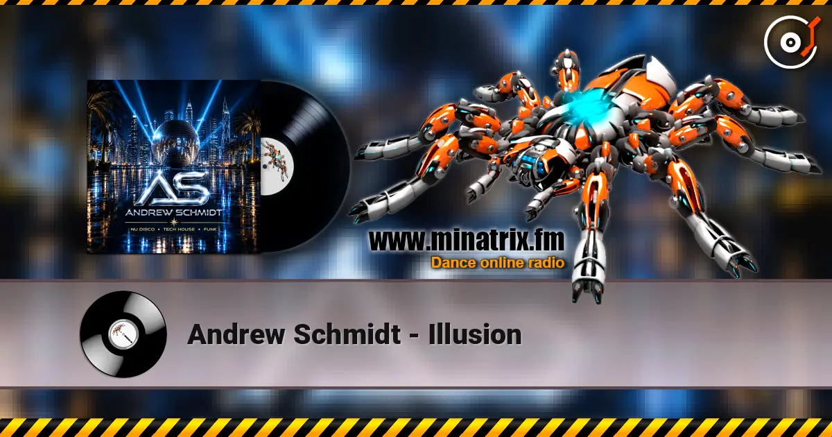 Andrew Schmidt - Illusion слухати онлайн у високій якості | Minatrix.FM