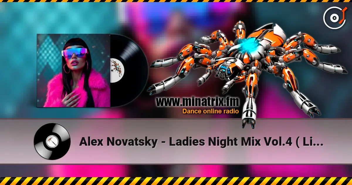Alex Novatsky - Ladies Night Mix Vol.4 ( Live Mix In Limb ) слухати онлайн у високій якості | Minatrix.FM