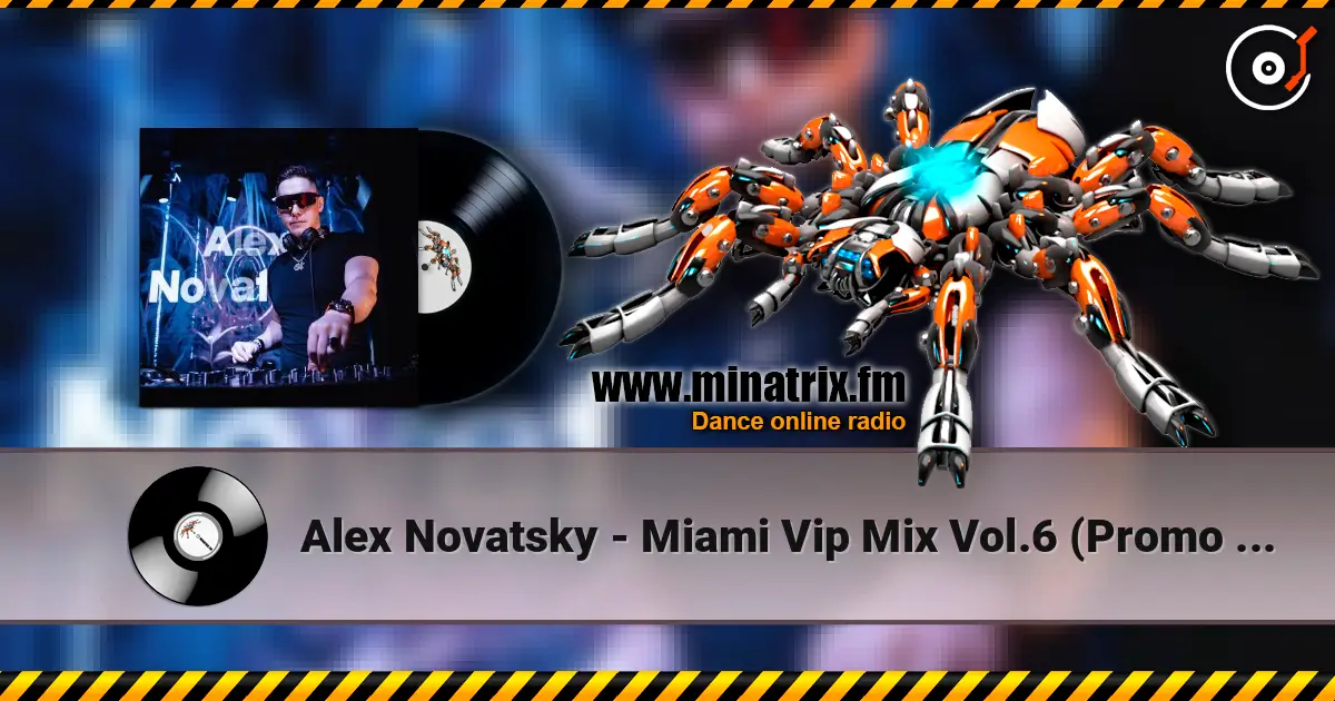 Alex Novatsky - Miami Vip Mix Vol.6 (Promo Mix For The House Terrace) слухати онлайн у високій якості | Minatrix.FM