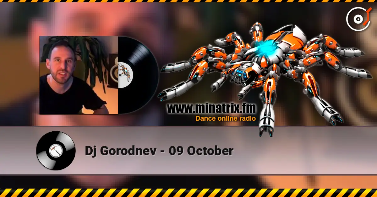 Dj Gorodnev - 09 October слухати онлайн у високій якості | Minatrix.FM