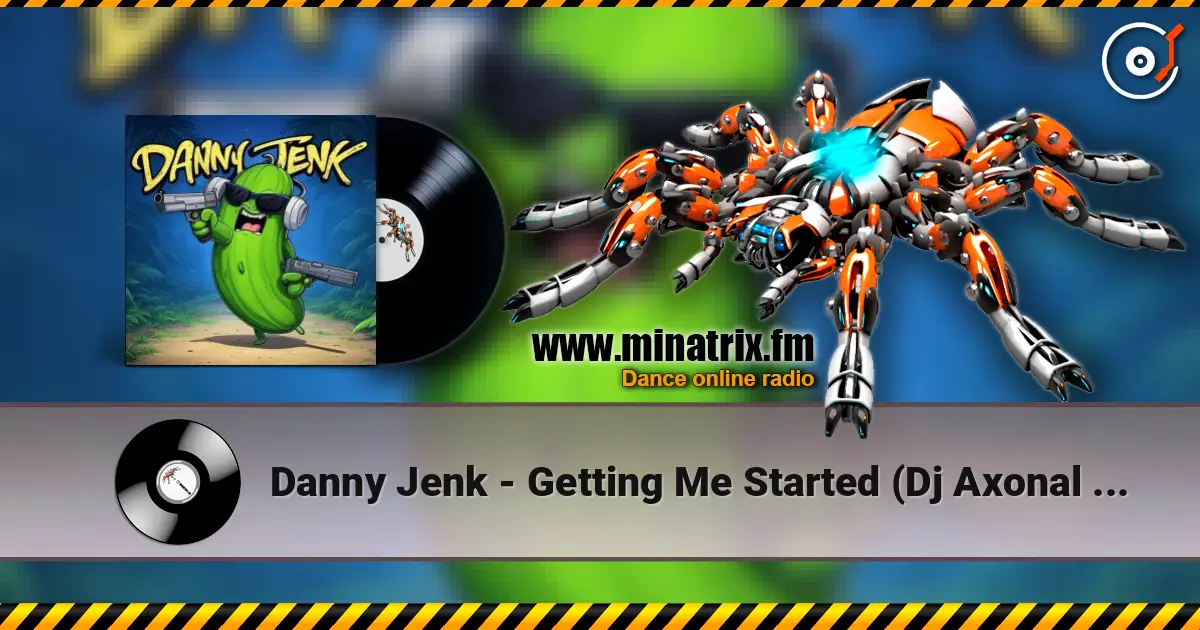 Danny Jenk - Getting Me Started (Dj Axonal remix) слухати онлайн у високій якості | Minatrix.FM