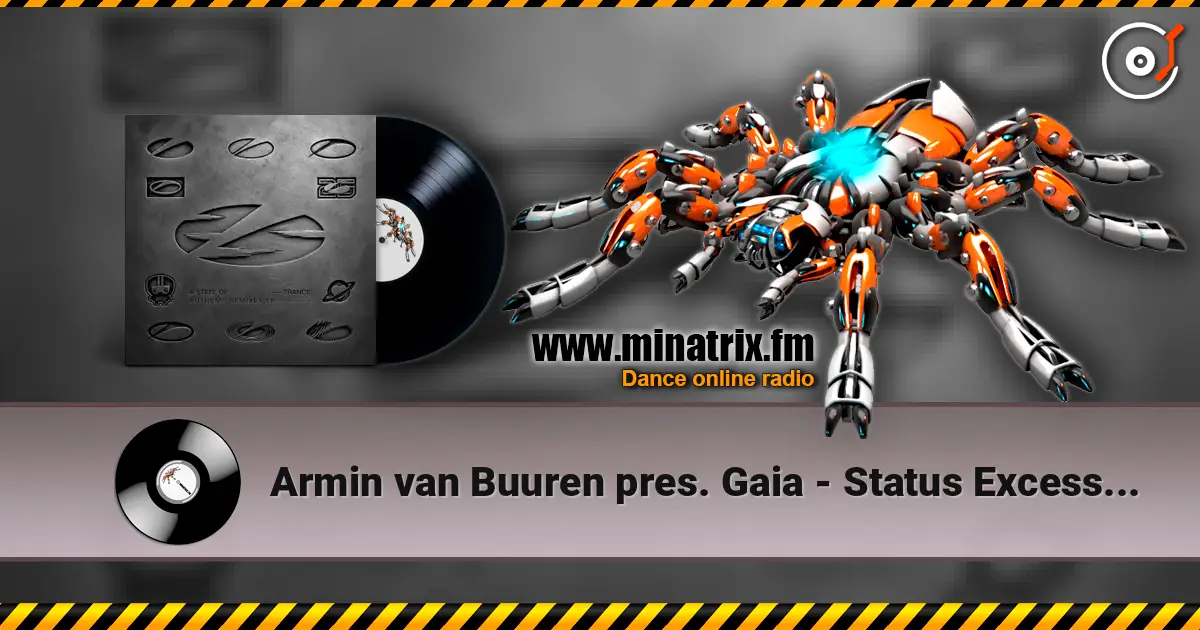 Armin van Buuren pres. Gaia - Status Excessu D (Extended Mix) слухати онлайн у високій якості | Minatrix.FM