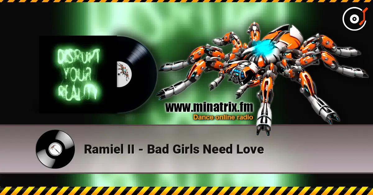 Ramiel II - Bad Girls Need Love слухати онлайн у високій якості | Minatrix.FM