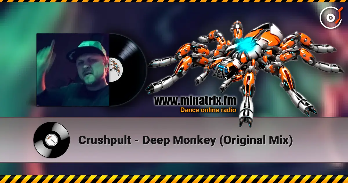 Crushpult - Deep Monkey (Original Mix) слухати онлайн у високій якості | Minatrix.FM