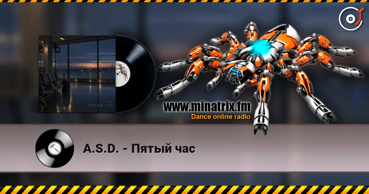 A.S.D. - Пятый час слухати онлайн у високій якості | Minatrix.FM