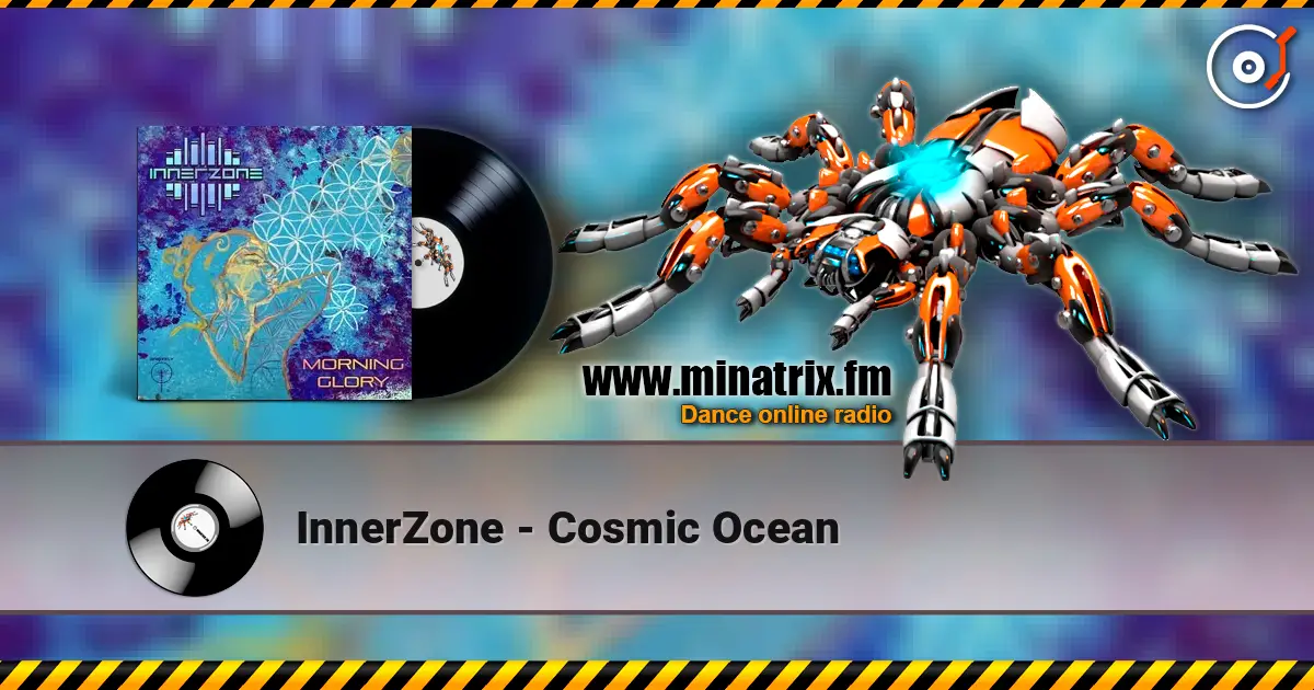 InnerZone - Cosmic Ocean слухати онлайн у високій якості | Minatrix.FM