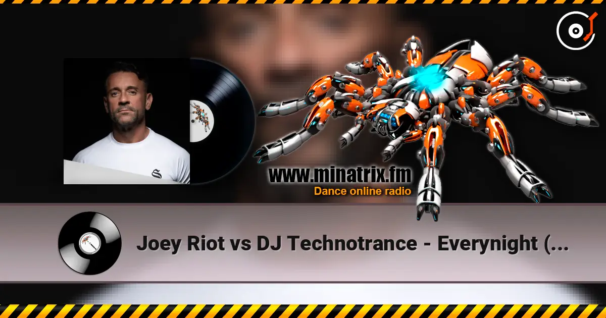 Joey Riot vs DJ Technotrance - Everynight (Original Mix) слухати онлайн у високій якості | Minatrix.FM
