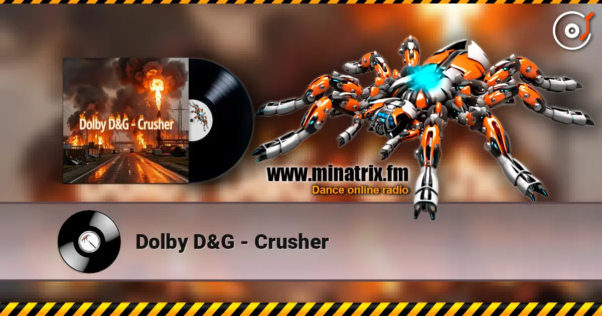 Dolby D&G - Crusher слухати онлайн у високій якості | Minatrix.FM
