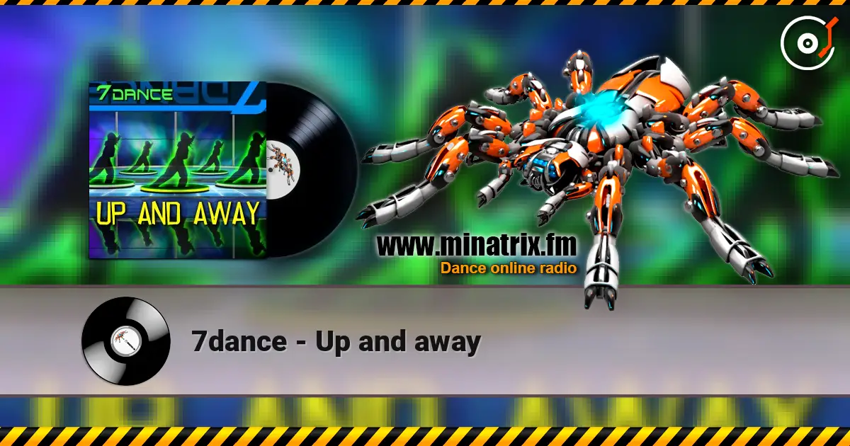 7dance - Up and away слухати онлайн у високій якості | Minatrix.FM