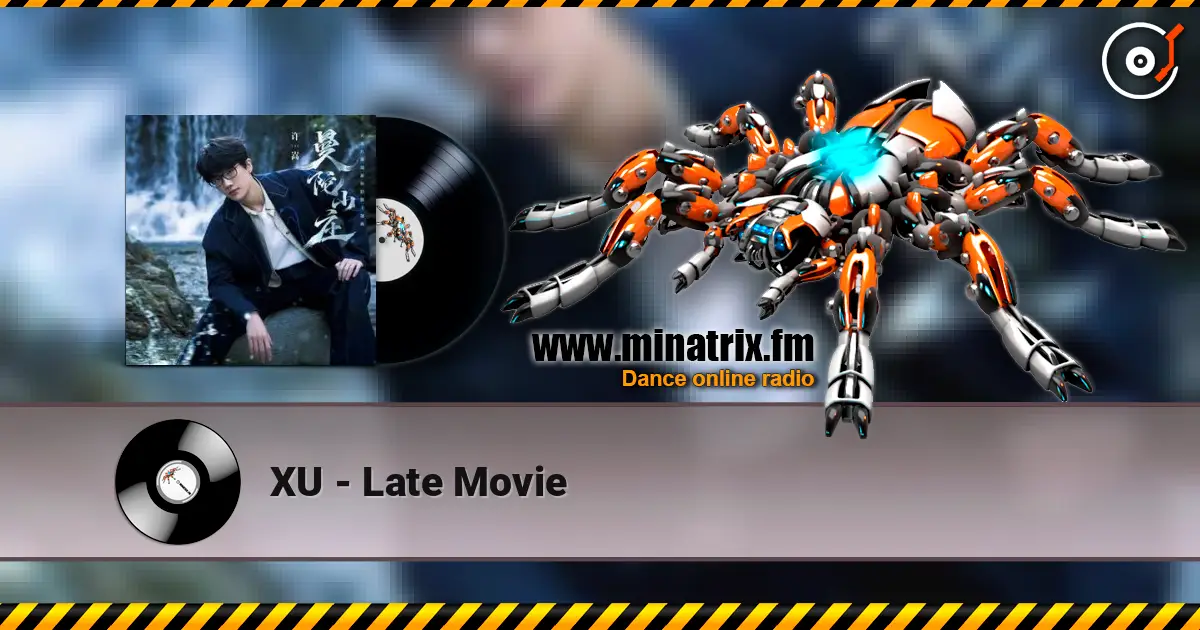 XU - Late Movie слухати онлайн у високій якості | Minatrix.FM