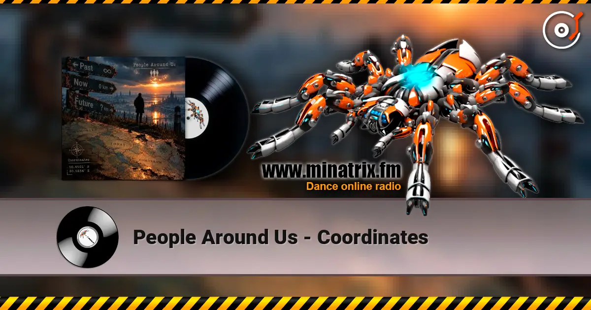 People Around Us - Coordinates слухати онлайн у високій якості | Minatrix.FM