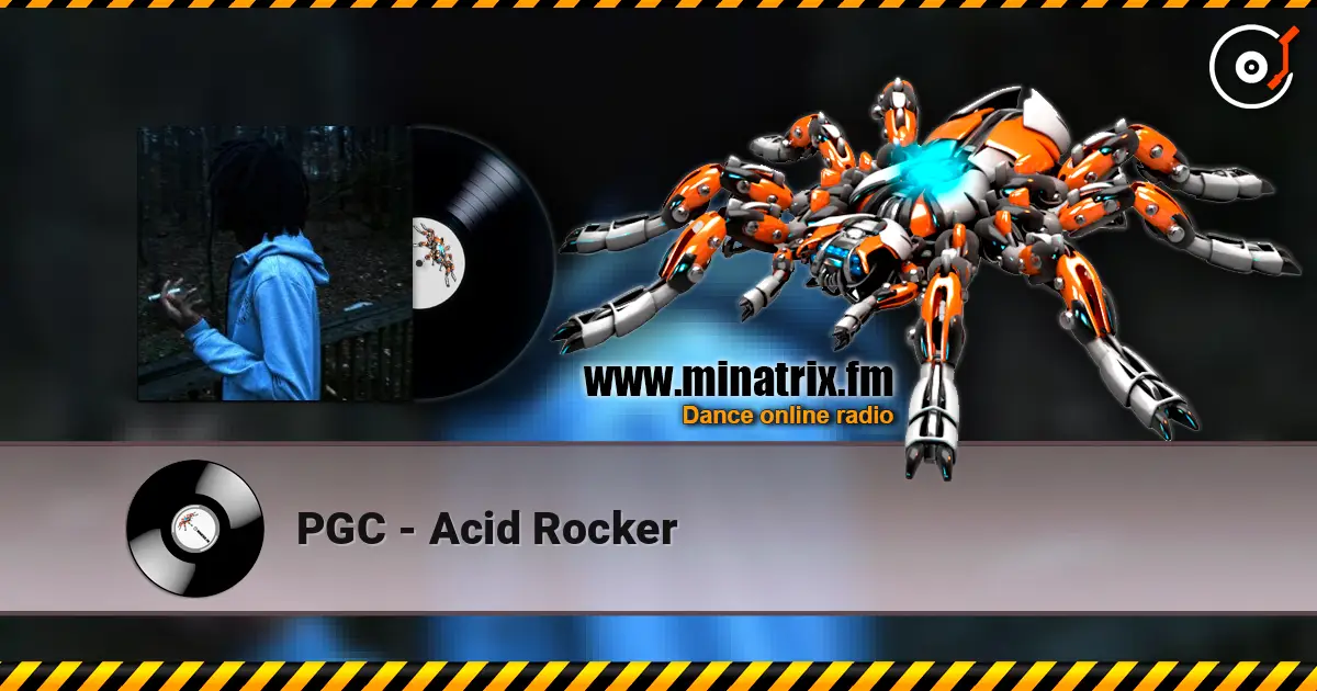 PGC - Acid Rocker слухати онлайн у високій якості | Minatrix.FM